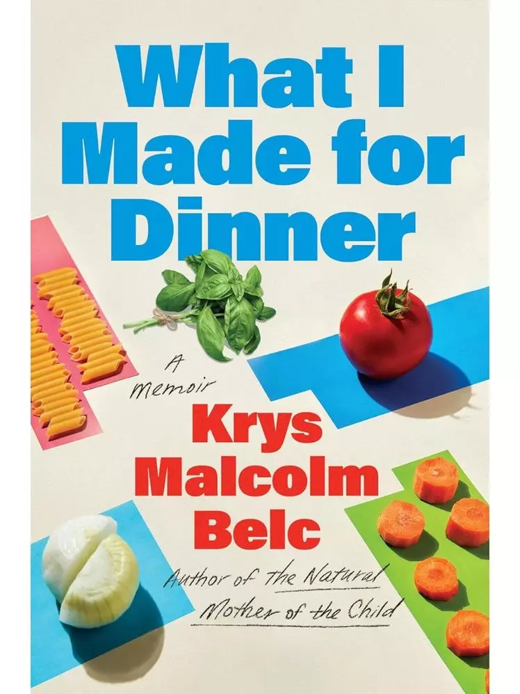 Krys Malcolm Belc on Crafting Narratives Around Food and Family in His Latest Memoir