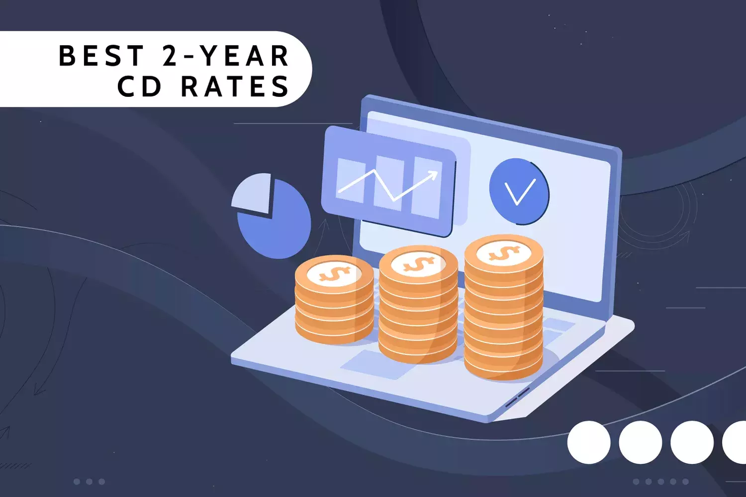 Maximizing Your Savings: A Comprehensive Guide to the Best 2-Year CD Rates